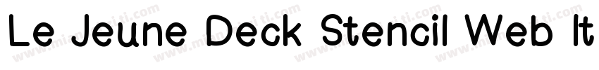 Le Jeune Deck Stencil Web Italic Un字体转换